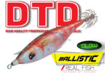 DTD BALLISTIC REAL FISH 3.0B