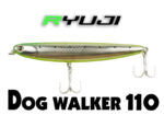 Ryuji DOG WALKER 110mm